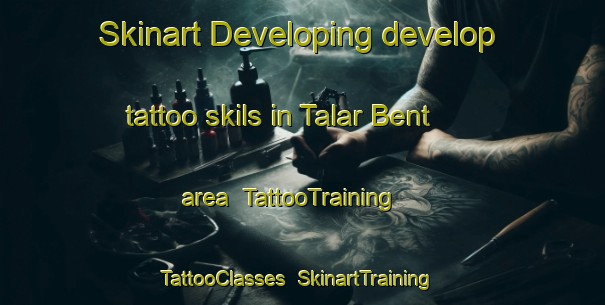 Skinart Developing develop tattoo skils in Talar Bent area | TattooTraining | TattooClasses | SkinartTraining-Pakistan