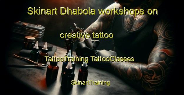 Skinart Dhabola workshops on creative tattoo | #TattooTraining #TattooClasses #SkinartTraining-Pakistan