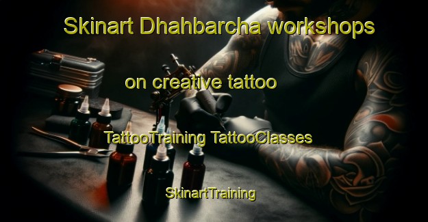 Skinart Dhahbarcha workshops on creative tattoo | #TattooTraining #TattooClasses #SkinartTraining-Pakistan