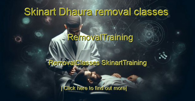 Skinart Dhaura removal classes | #RemovalTraining #RemovalClasses #SkinartTraining-Pakistan