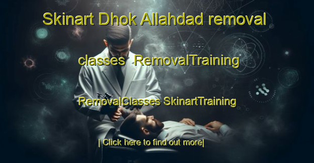 Skinart Dhok Allahdad removal classes | #RemovalTraining #RemovalClasses #SkinartTraining-Pakistan