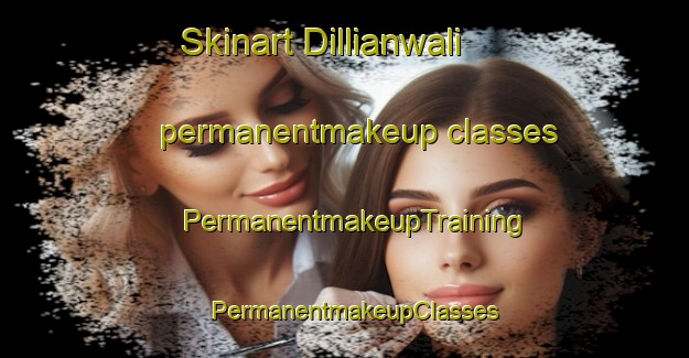 Skinart Dillianwali permanentmakeup classes | PermanentmakeupTraining | PermanentmakeupClasses | SkinartTraining-Pakistan