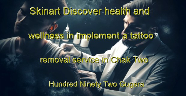 Skinart Discover health and wellness in implement a tattoo removal service in Chak Two Hundred Ninety Two Gugera Branch | RemovalTraining | RemovalClasses | SkinartTraining-Pakistan