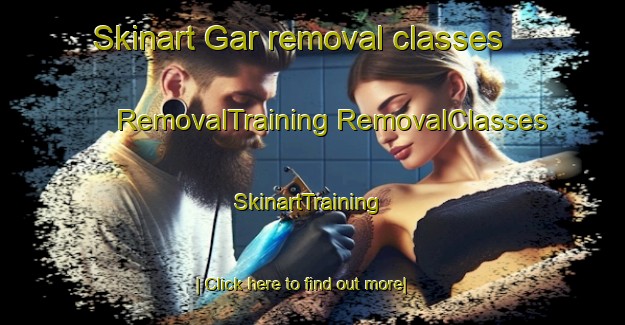 Skinart Gar removal classes | #RemovalTraining #RemovalClasses #SkinartTraining-Pakistan