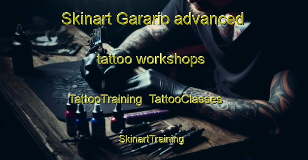 Skinart Garario advanced tattoo workshops | TattooTraining | TattooClasses | SkinartTraining-Pakistan