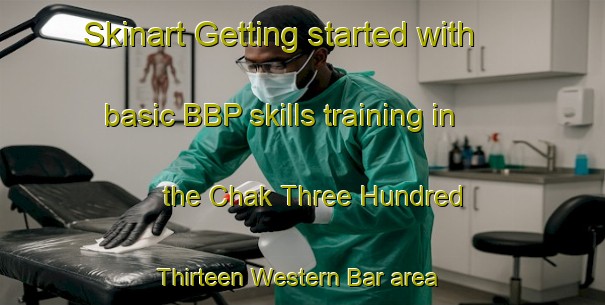 Skinart Getting started with basic BBP skills training in the Chak Three Hundred Thirteen Western Bar area | BbpTraining | BbpClasses | SkinartTraining-Pakistan