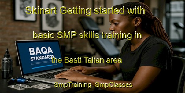 Skinart Getting started with basic SMP skills training in the Basti Talian area | SmpTraining | SmpClasses | SkinartTraining-Pakistan