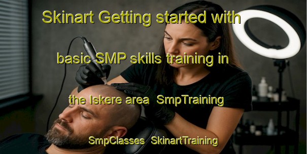 Skinart Getting started with basic SMP skills training in the Iskere area | SmpTraining | SmpClasses | SkinartTraining-Pakistan