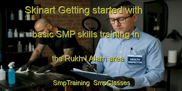 Skinart Getting started with basic SMP skills training in the Rukh I Alam area | SmpTraining | SmpClasses | SkinartTraining-Pakistan