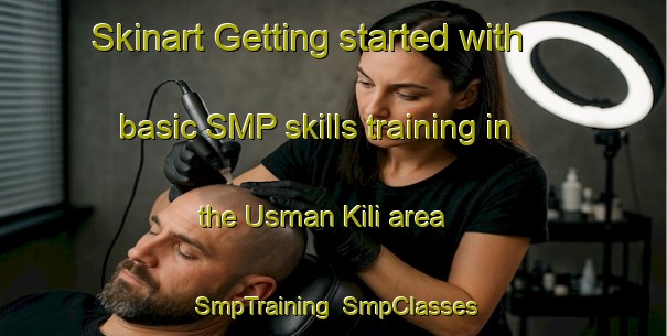 Skinart Getting started with basic SMP skills training in the Usman Kili area | SmpTraining | SmpClasses | SkinartTraining-Pakistan