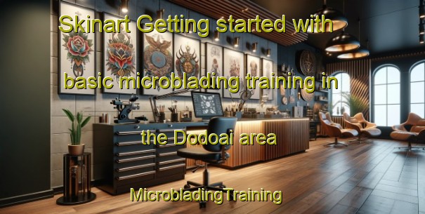 Skinart Getting started with basic microblading training in the Dodoai area | MicrobladingTraining | MicrobladingClasses | SkinartTraining-Pakistan