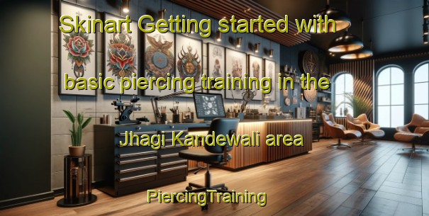 Skinart Getting started with basic piercing training in the Jhagi Kandewali area | PiercingTraining | PiercingClasses | SkinartTraining-Pakistan