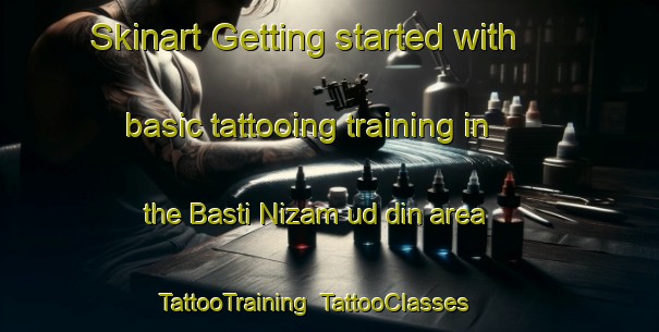 Skinart Getting started with basic tattooing training in the Basti Nizam_ud_din area | TattooTraining | TattooClasses | SkinartTraining-Pakistan