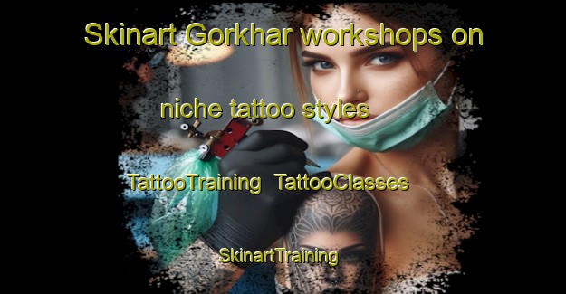 Skinart Gorkhar workshops on niche tattoo styles | TattooTraining | TattooClasses | SkinartTraining-Pakistan