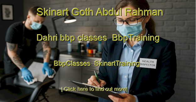 Skinart Goth Abdul Rahman Dahri bbp classes | BbpTraining | BbpClasses | SkinartTraining-Pakistan