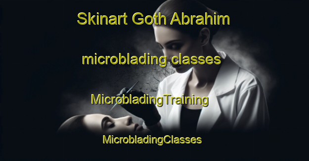 Skinart Goth Abrahim microblading classes | MicrobladingTraining | MicrobladingClasses | SkinartTraining-Pakistan