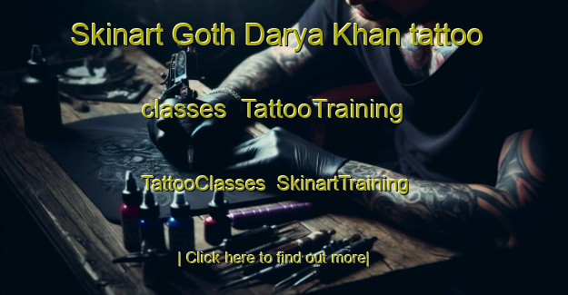 Skinart Goth Darya Khan tattoo classes | TattooTraining | TattooClasses | SkinartTraining-Pakistan