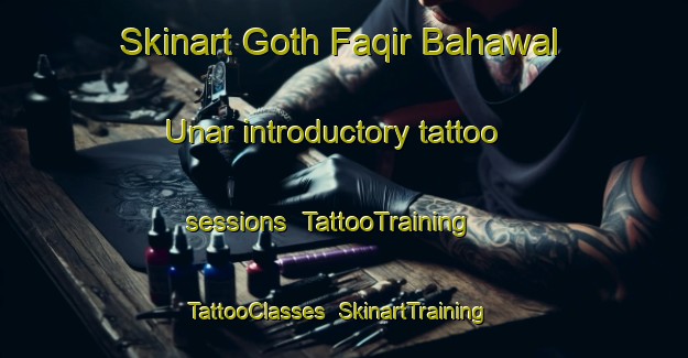 Skinart Goth Faqir Bahawal Unar introductory tattoo sessions | TattooTraining | TattooClasses | SkinartTraining-Pakistan