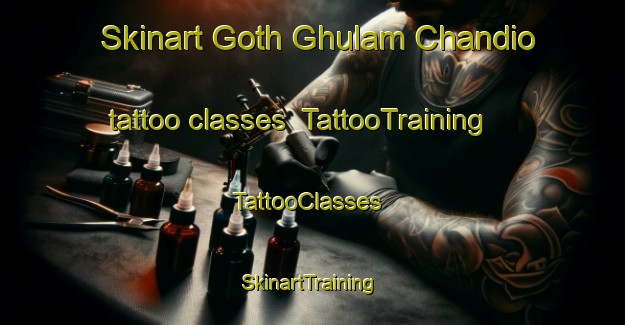 Skinart Goth Ghulam Chandio tattoo classes | TattooTraining | TattooClasses | SkinartTraining-Pakistan