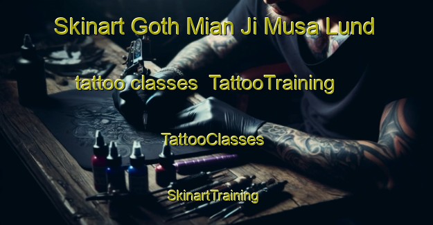 Skinart Goth Mian Ji Musa Lund tattoo classes | TattooTraining | TattooClasses | SkinartTraining-Pakistan