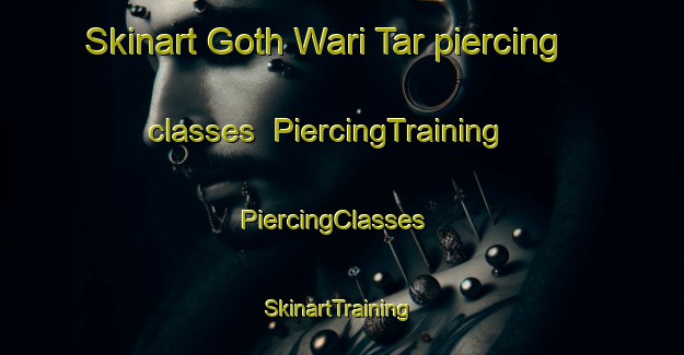 Skinart Goth Wari Tar piercing classes | PiercingTraining | PiercingClasses | SkinartTraining-Pakistan