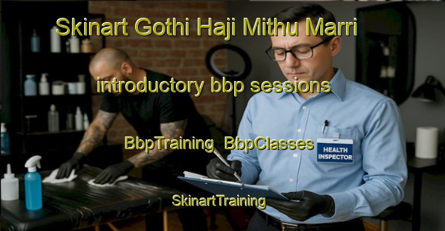 Skinart Gothi Haji Mithu Marri introductory bbp sessions | BbpTraining | BbpClasses | SkinartTraining-Pakistan