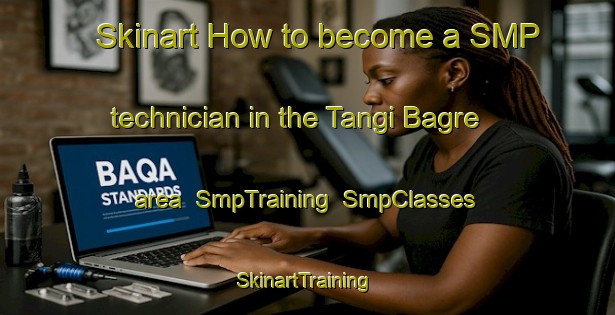 Skinart How to become a SMP technician in the Tangi Bagre area | SmpTraining | SmpClasses | SkinartTraining-Pakistan
