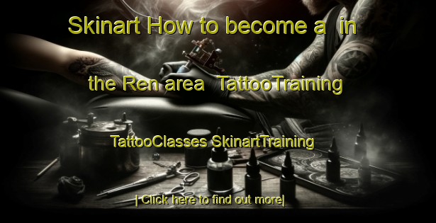 Skinart How to become a  in the Ren area | #TattooTraining #TattooClasses #SkinartTraining-Pakistan