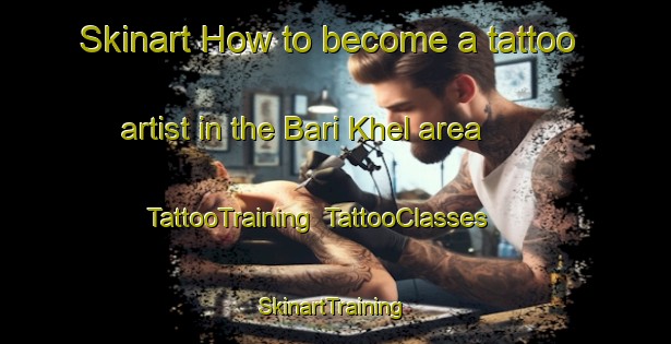Skinart How to become a tattoo artist in the Bari Khel area | TattooTraining | TattooClasses | SkinartTraining-Pakistan