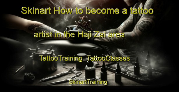 Skinart How to become a tattoo artist in the Haji Zai area | TattooTraining | TattooClasses | SkinartTraining-Pakistan