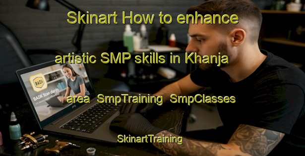 Skinart How to enhance artistic SMP skills in Khanja area | SmpTraining | SmpClasses | SkinartTraining-Pakistan