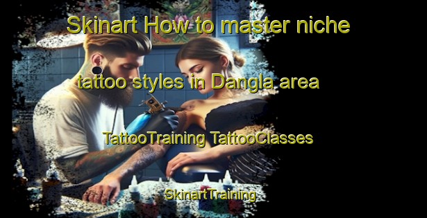 Skinart How to master niche tattoo styles in Dangla area | #TattooTraining #TattooClasses #SkinartTraining-Pakistan