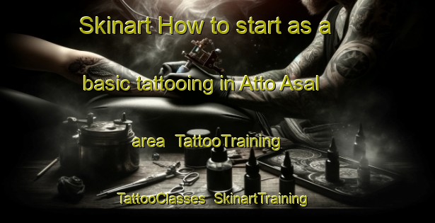 Skinart How to start as a basic tattooing in Atto Asal area | TattooTraining | TattooClasses | SkinartTraining-Pakistan