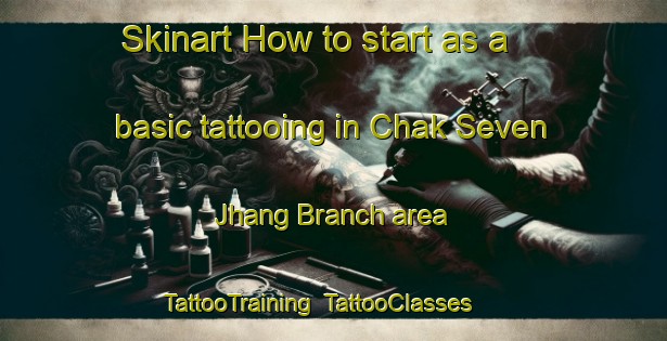 Skinart How to start as a basic tattooing in Chak Seven Jhang Branch area | TattooTraining | TattooClasses | SkinartTraining-Pakistan
