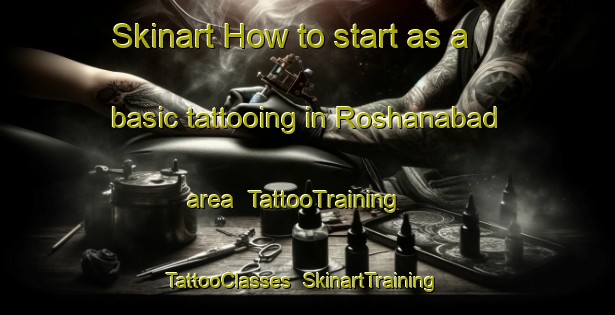Skinart How to start as a basic tattooing in Roshanabad area | TattooTraining | TattooClasses | SkinartTraining-Pakistan