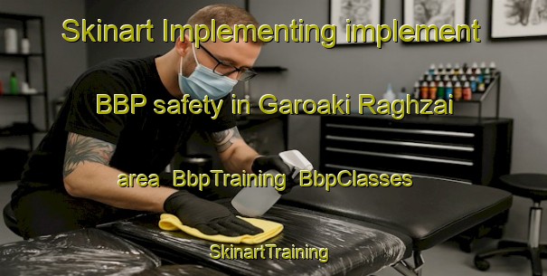 Skinart Implementing implement BBP safety in Garoaki Raghzai area | BbpTraining | BbpClasses | SkinartTraining-Pakistan