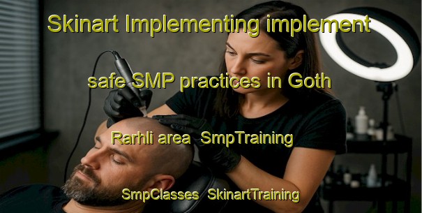 Skinart Implementing implement safe SMP practices in Goth Rarhli area | SmpTraining | SmpClasses | SkinartTraining-Pakistan