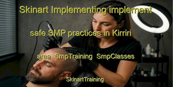 Skinart Implementing implement safe SMP practices in Kirriri area | SmpTraining | SmpClasses | SkinartTraining-Pakistan