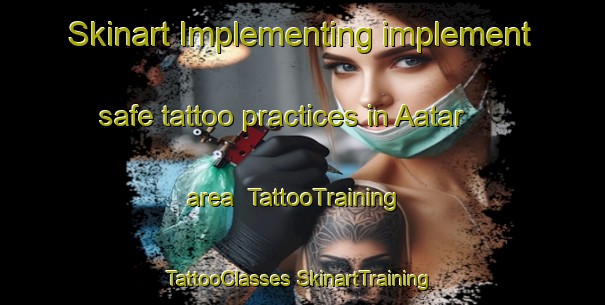 Skinart Implementing implement safe tattoo practices in Aatar area | #TattooTraining #TattooClasses #SkinartTraining-Pakistan