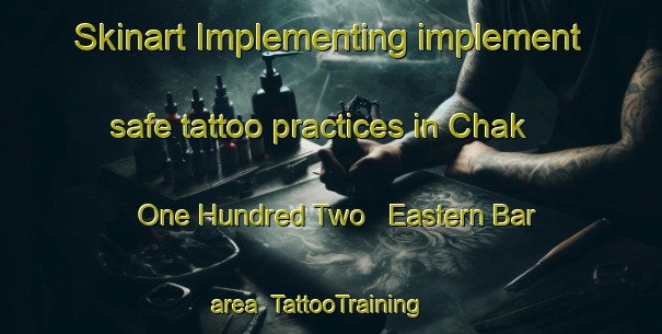 Skinart Implementing implement safe tattoo practices in Chak One Hundred Two   Eastern Bar area | TattooTraining | TattooClasses | SkinartTraining-Pakistan