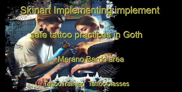 Skinart Implementing implement safe tattoo practices in Goth Merano Bardo area | TattooTraining | TattooClasses | SkinartTraining-Pakistan