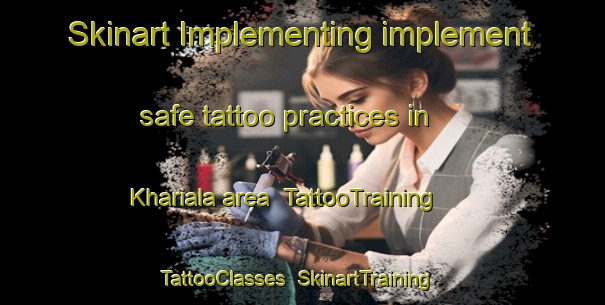 Skinart Implementing implement safe tattoo practices in Khariala area | TattooTraining | TattooClasses | SkinartTraining-Pakistan