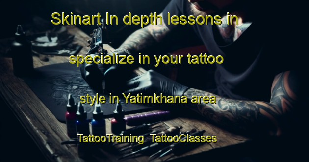 Skinart In-depth lessons in specialize in your tattoo style in Yatimkhana area | TattooTraining | TattooClasses | SkinartTraining-Pakistan