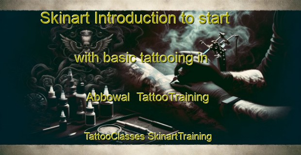 Skinart Introduction to start with basic tattooing in Abbowal | #TattooTraining #TattooClasses #SkinartTraining-Pakistan