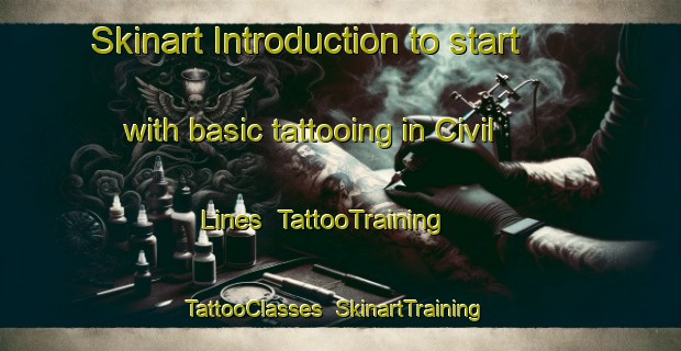 Skinart Introduction to start with basic tattooing in Civil Lines | TattooTraining | TattooClasses | SkinartTraining-Pakistan