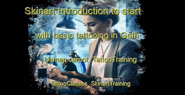 Skinart Introduction to start with basic tattooing in Goth Usman Jamot | TattooTraining | TattooClasses | SkinartTraining-Pakistan