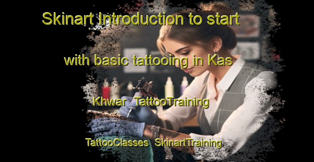 Skinart Introduction to start with basic tattooing in Kas Khwar | TattooTraining | TattooClasses | SkinartTraining-Pakistan