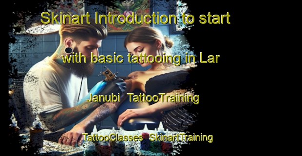 Skinart Introduction to start with basic tattooing in Lar Janubi | TattooTraining | TattooClasses | SkinartTraining-Pakistan