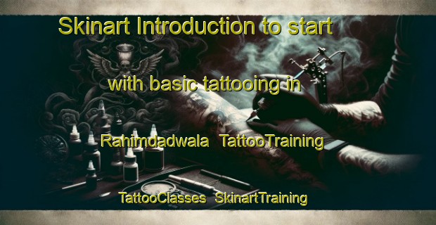 Skinart Introduction to start with basic tattooing in Rahimdadwala | TattooTraining | TattooClasses | SkinartTraining-Pakistan