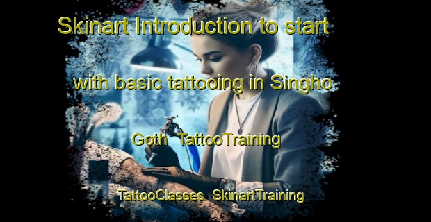 Skinart Introduction to start with basic tattooing in Singho Goth | TattooTraining | TattooClasses | SkinartTraining-Pakistan